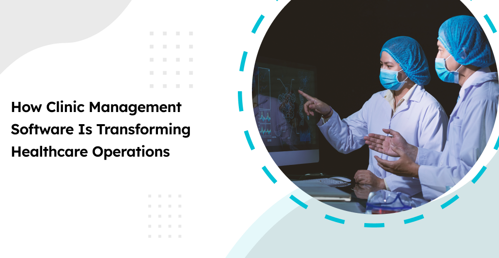 Clinic Management Software